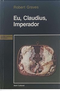 Livro Eu, Claudius, Imperador Autor Graves, Robert (1983) [usado]