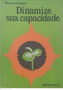 Livro Dinamize sua Capacidade Autor Taniguchi, Masaharu (1987) [usado]