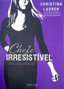 Livro Chefe Irresistível Autor Lauren, Christina (2016) [seminovo]