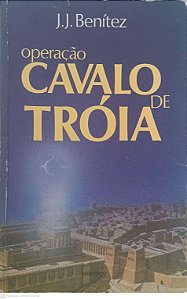 Livro Operação Cavalo de Tróia Autor Benitez, J.j. (1987) [usado]