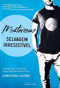 Livro Misterioso [selvagem Irresistível; 3] Autor Lauren, Christina (2015) [seminovo]