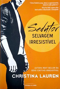Livro Sedutor [selvagem Irresistível; 1] Autor Lauren, Christine (2014) [usado]