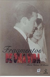 Livro Fragmentos de Uma Vida Autor Benini, Maria Helena M (2018) [seminovo]