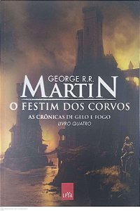 Livro Festim dos Corvos - as Cronicas de Gelo e Fogo Vol. 4, o Autor Martin, George R. R. (2012) [usado]