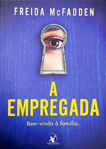 Livro a Empregada Autor Mcfadden, Freida (2023) [seminovo]