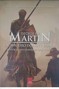 Livro o Cavaleiro dos Sete Reinos - Historias do Mundo de Gelo e Fogo Autor Martin, George R. R. (2014) [usado]