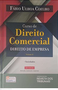 Livro Curso de Direito Comercial Direito de Empresa Volume 2 Autor Coelho, Fabio Ulhoa (2018) [usado]