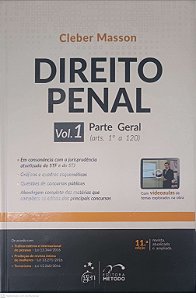 Livro Direito Penal: Vol 1 Parte Geral (arts 1 a 120) Autor Masson, Cleber (2017) [usado]