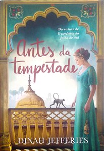 Livro Antes da Tempestade Autor Jefferies, Dinah (2017) [seminovo]
