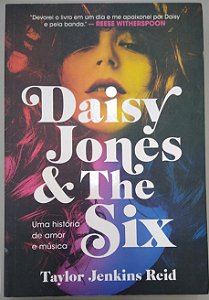 Livro Daisy Jones & The Six Autor Reid, Taylor Jenikns (2019) [seminovo]
