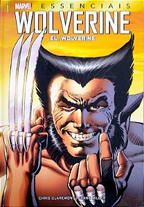 Gibi Wolverine: Eu, Wolverine [marvel Essenciais] Autor Claremont, Chris (2022) [seminovo]