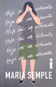 Livro Hoje Vai Ser Diferente Autor Semple, Maria (2017) [seminovo]