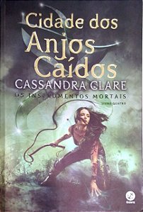 Livro Cidade dos Anjos Caídos [os Instrumentos Mortais; 4] Autor Clare, Cassandra (2016) [usado]