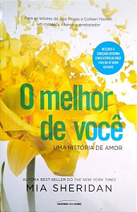 Livro o Melhor de Você: Uma História de Amor Autor Sheridan, Mia (2019) [seminovo]