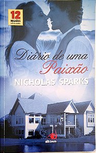 Livro Diário de Uma Paixão Autor Sparks, Nicholas (2011) [usado]