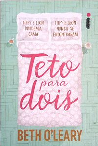 Livro Teto para Dois Autor O''leary, Beth (2019) [seminovo]