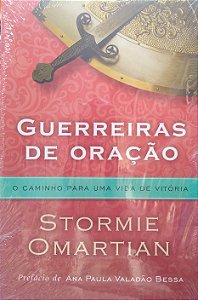Livro Guerreiras do Coração: o Caminho para Uma Vida de Vitória Autor Omartian, Stormie (2014) [novo]