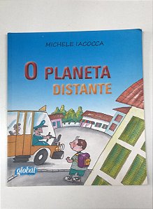 Livro o Planeta Distante Autor Iacocca, Michele (2011) [usado]