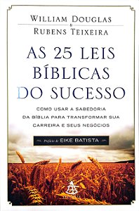 Livro as 25 Leis Bíblicas do Sucesso Autor Douglas, William (2012) [seminovo]