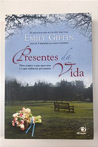 Livro Presentes da Vida Autor Giffin, Emily (2011) [usado]