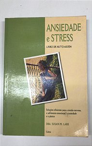 Livro Ansiedade e Stress- Livro de Auto-ajuda Autor Lark, Dra.susan M. (1993) [usado]
