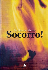 Livro Socorro! Autor Musso, Guillaume (2006) [usado]