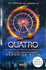 Livro Quatro: Histórias da Série Divergente Autor Roth, Veronica (2014) [usado]