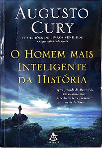 Livro o Homem Mais Inteligente da História Autor Cury, Augusto (2016) [usado]
