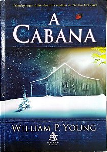 Livro a Cabana Autor Young, William P. (2008) [usado]