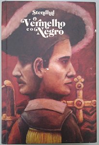 Livro o Vermelho e o Negro [tag] Autor Stendhal (2016) [usado]