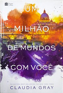 Livro um Milhão de Mundos com Você Autor Gray, Claudia (2017) [seminovo]