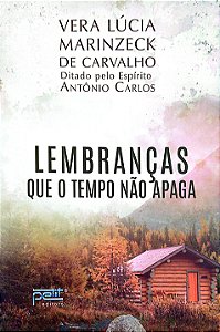 Livro Lembranças que o Tempo Não Apaga Autor Carvalho, Vera Lúcia Marinzeck de (2022) [seminovo]