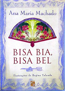 Livro Bisa Bia, Bisa Bel Autor Machado, Ana Maria (2000) [usado]