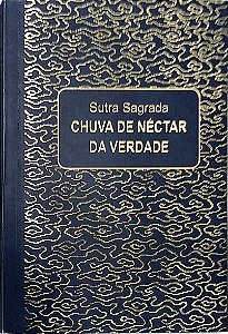 Livro Sutra Sagrada: Chuva de Néctar de Verdade Autor Taniguchi, Masaharu (2008) [seminovo]