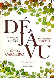 Livro Déjà Vu, um Convite para o Despertar Autor Carneiro, Sandra (2018) [usado]