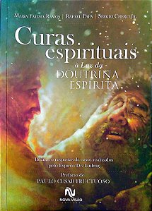 Livro Curas Espirituais À Luz da Doutrina Espírita Autor Ramos, Maria Fátima (2021) [usado]