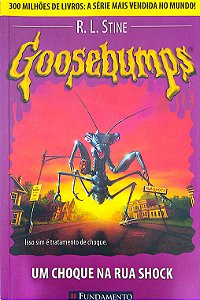 Livro Goosebumps: um Choque na Rua Shock Autor Stine, R. L. (2008) [usado]