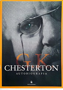 Livro Autobiografia Autor Chesterton, G. K. (2012) [seminovo]