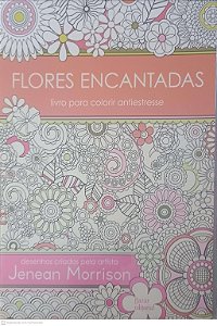 Livro Flores Encantadas Autor Morrison, Jenean (2015) [seminovo]