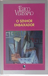Livro o Sonhor Embaixador Autor Verissimo, Erico (1995) [usado]