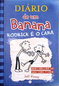 Livro Rodrick é o Cara [diário de um Banana; 2] Autor Kinney, Jeff (2009) [seminovo]