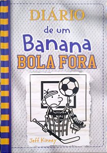 Livro Bola Fora [diário de um Banana; 16] Autor Kinney, Jeff (2021) [seminovo]