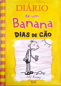 Livro Dias de Cão [diário de um Banana; 4] Autor Kinney, Jeff (2011) [usado]