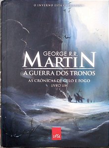 Livro a Guerra dos Tronos [as Crônicas de Gelo e Fogo; 1] Autor Martin, George R. R. (2010) [usado]