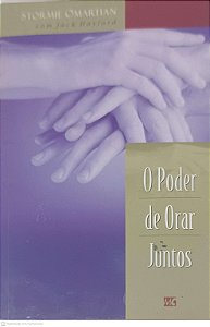 Livro o Poder de Orar Juntos Autor Omartian, Stormie (2004) [seminovo]