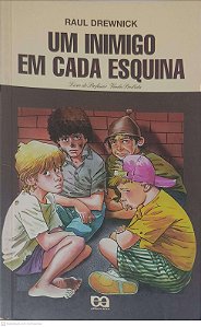 Livro um Inimigo em Cada Esquina Autor Drewnick, Raul (1994) [usado]