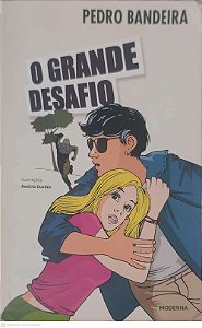Livro o Grande Desafio Autor Bandeira, Pedro (2016) [usado]