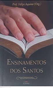 Livro Ensinamentos dos Santos Autor Aquino, Prof. Felipe ( Org ) (2016) [usado]