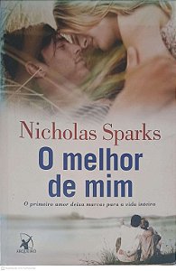 Livro o Melhor de mim Autor Sparks, Nicholas (2012) [usado]