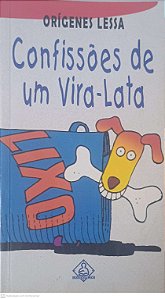 Livro Confissões de um Vira-lata Autor Lessa, Orígenes (2002) [usado]
